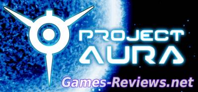 Project AURA - Прохождение первой миссии